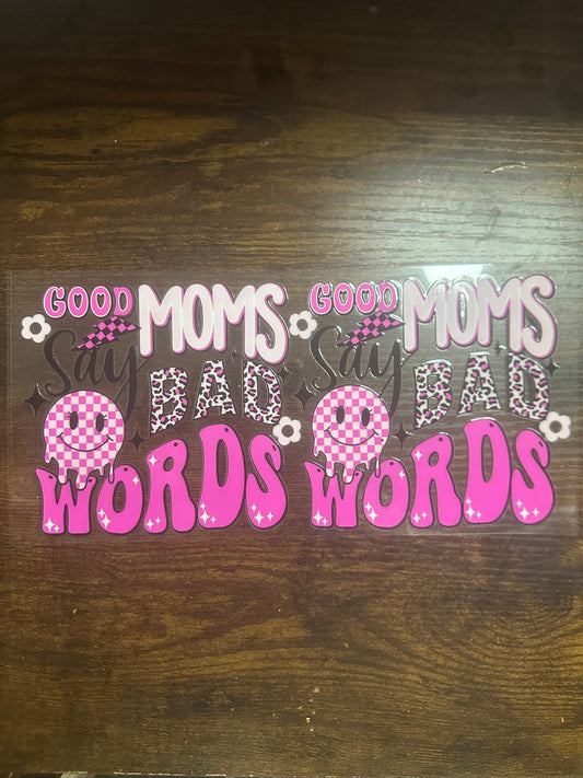 Good moms say bad words
