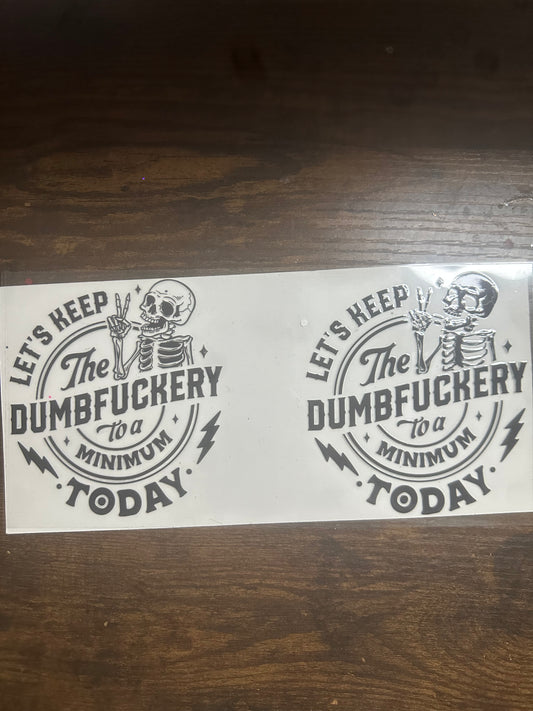 Keep the dumb